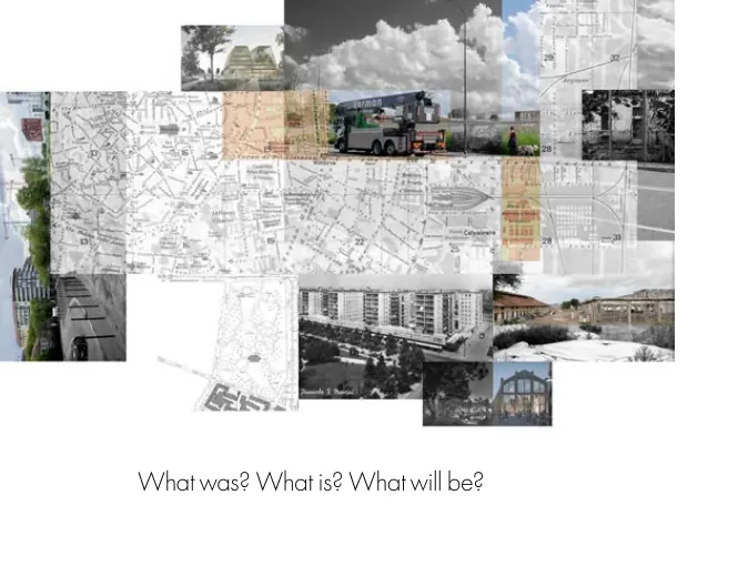 Temporal montage asking what was, what is, and what will be through maps and layered site photographs